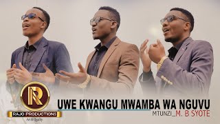 UWE KWANGU MWAMBA WA NGUVU (4k Video)