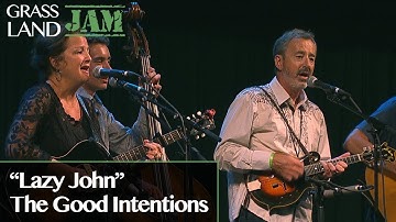 Grassland Jam: The Good Intentions "Lazy John"