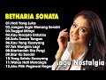 12 LAGU NOSTALGIA BETHARIA SONATHA  || HATI YANG LUKA