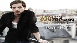 James Morrison - The Only Night