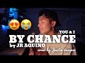 By Chance x Cover by Justin Vasquez