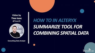 How to in Alteryx in 5 mins: Use the Summarize Tool to Combine Spatial Data