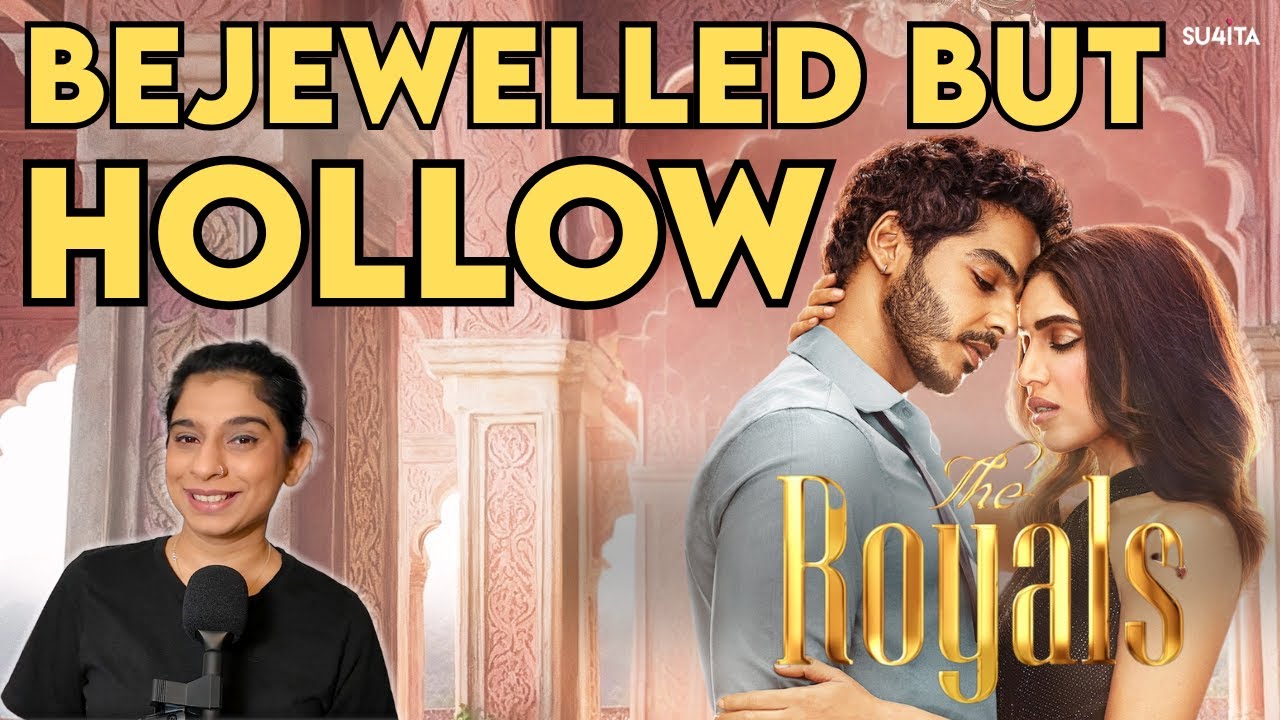 The Royals is largely unwatchable - Review by Sucharita