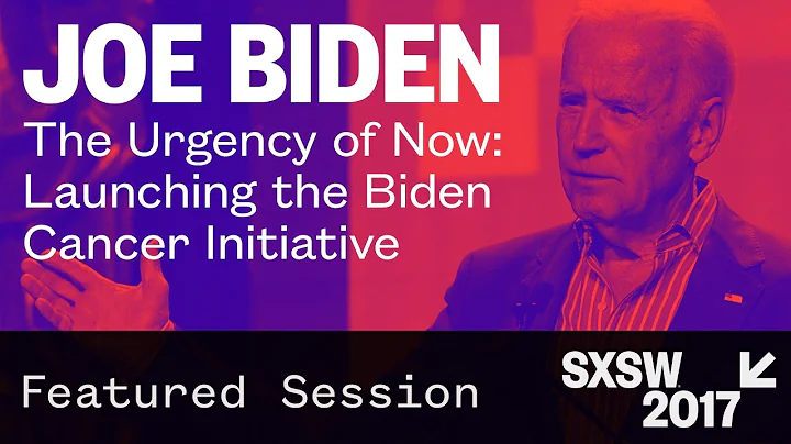 The Urgency of Now: Launching the Biden Cancer Initiative — SXSW 2017