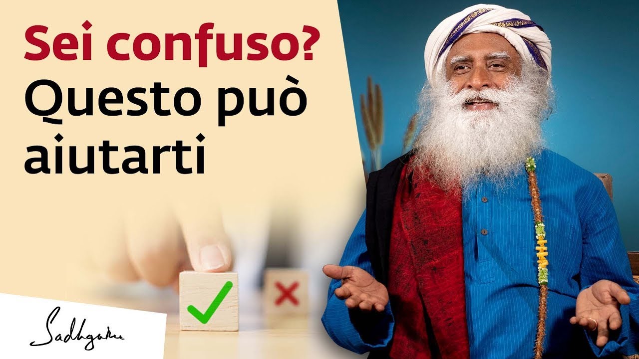 Cosa fare quando sei confuso | Sadhguru Italiano #SadhguruItaliano #Decisioni