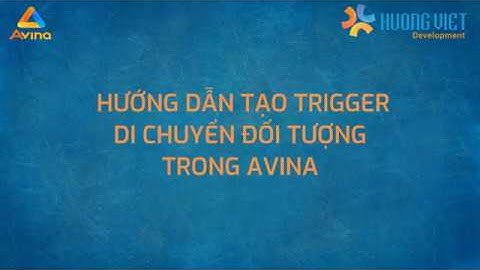 Avina Authoring Tools - Tạo trigger di chuyển khối hộp bằng phím mũi tên