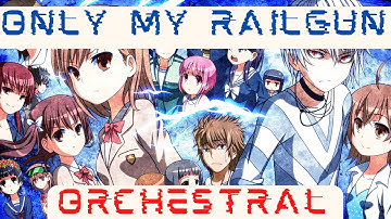 fripSide - Only My Railgun - Orchestral Remix