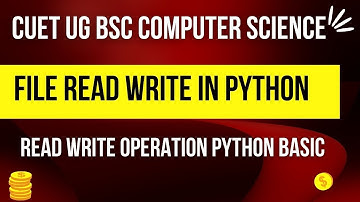 Read Write in Python File | Python File Handling | Python basic | CUET BSC COMPUTER SCIENCE | BOOKS