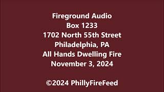 11-3-24, 1702 N 55th St, Philadelphia, PA, All Hands Dwelling Fire