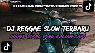 KUMPULAN DJ REGGAE SANTAI FULL BASS || DJ CAMPURAN REGGAE SLOW TERBARU VIRAL TIK TOK