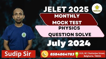 JELET 2025 Monthly Mock Test (July) | Physics Question Solve | By Easy2Learning/Sudip Sir