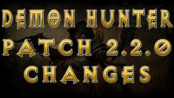 Diablo 3 Demon Hunter Patch 2.2.0 Changes