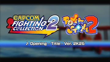 [Capcom Fighting Collection 2] Power Stone 2 Ver. 2K25 Music: Opening - Title