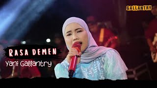 Rasa Demen | Yani Gallantry | Live Gallantry Music