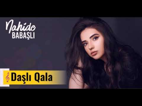 Nahide babashli-Dasli qala (Yeni 2019).