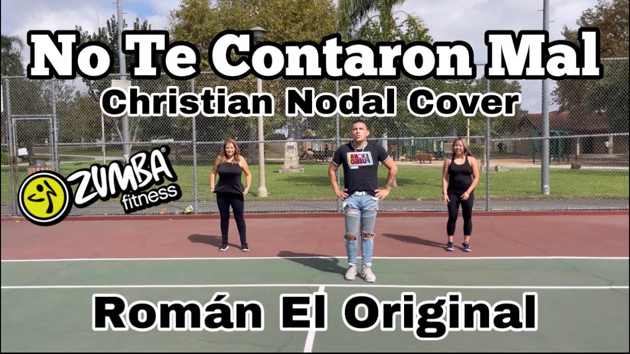 “No Te Contaron Mal” (Christian Nodal Cover) by Román El Original - Version Cumbia Zumba Fitness “No Te Contaron Mal” (Christian Nodal Cover) by Román El Original - Version Cumbia Zumba Fitness