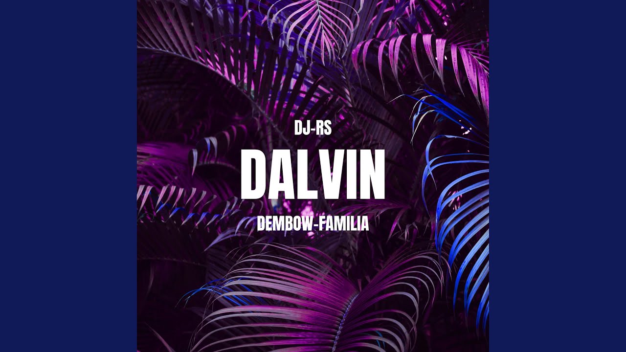 Watch Oh Dalvin on YouTube Watch Oh Dalvin on YouTube