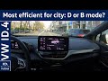 Most efficient for city: D or B mode? | VW ID.4 1st Max