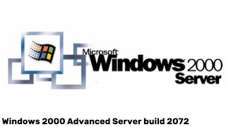 Windows 2000 Advanced Server build 2072