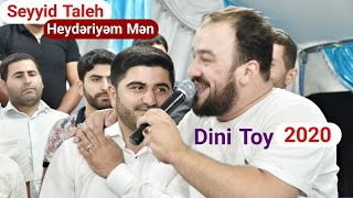 Seyyid Taleh Dini Toy 2020 - Heyderiyem Men 2020