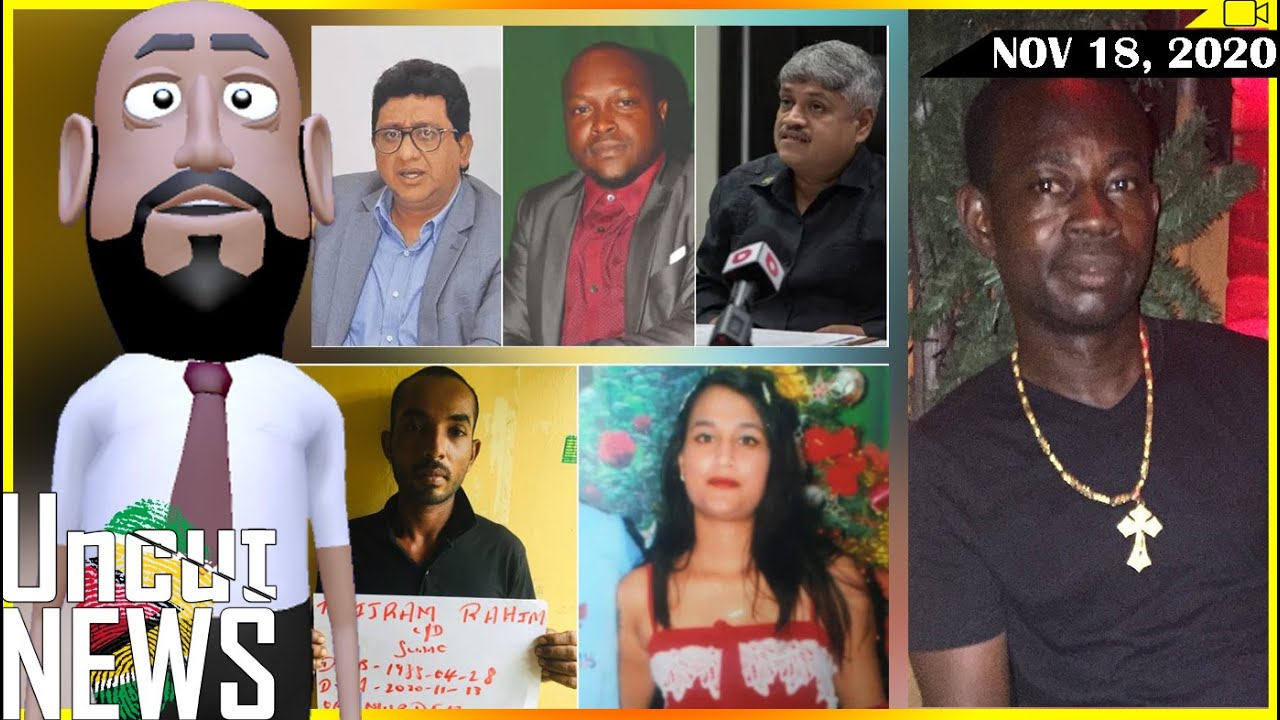 GUYANA UNCUT NEWS || NOVEMBER 18, 2020