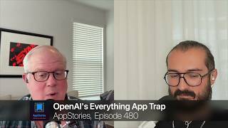 OpenAI's Everything App Trap | AppStories