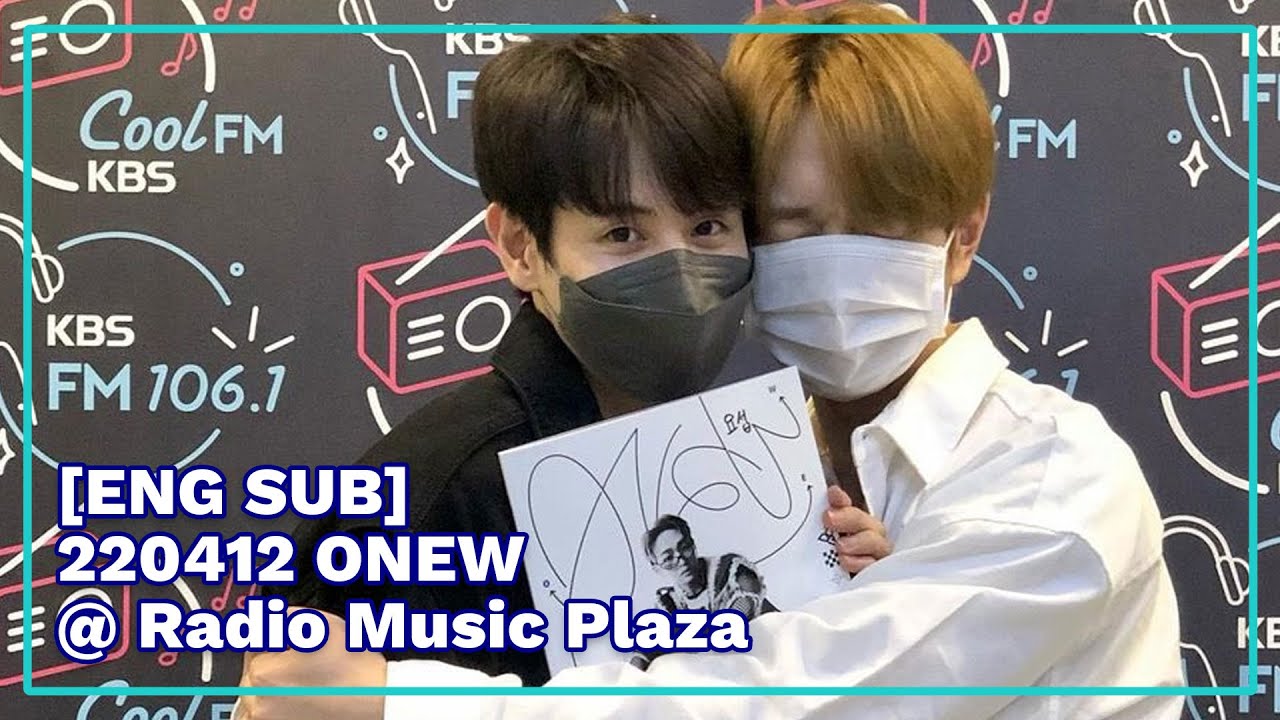[ENG SUB] 220412 ONEW Radio Music Plaza with Yoseob
