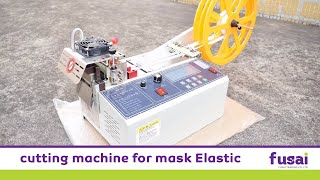 cutting machine for mask Elastic