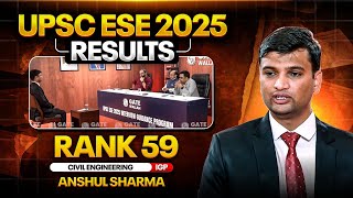 UPSC ESE Final Result 2025 | Anshul Sharma Rank 59 CE | ESE Interview Guidance Program