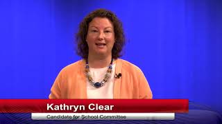 Candidate's Minute - Kathryn Clear for School Committee | 2021