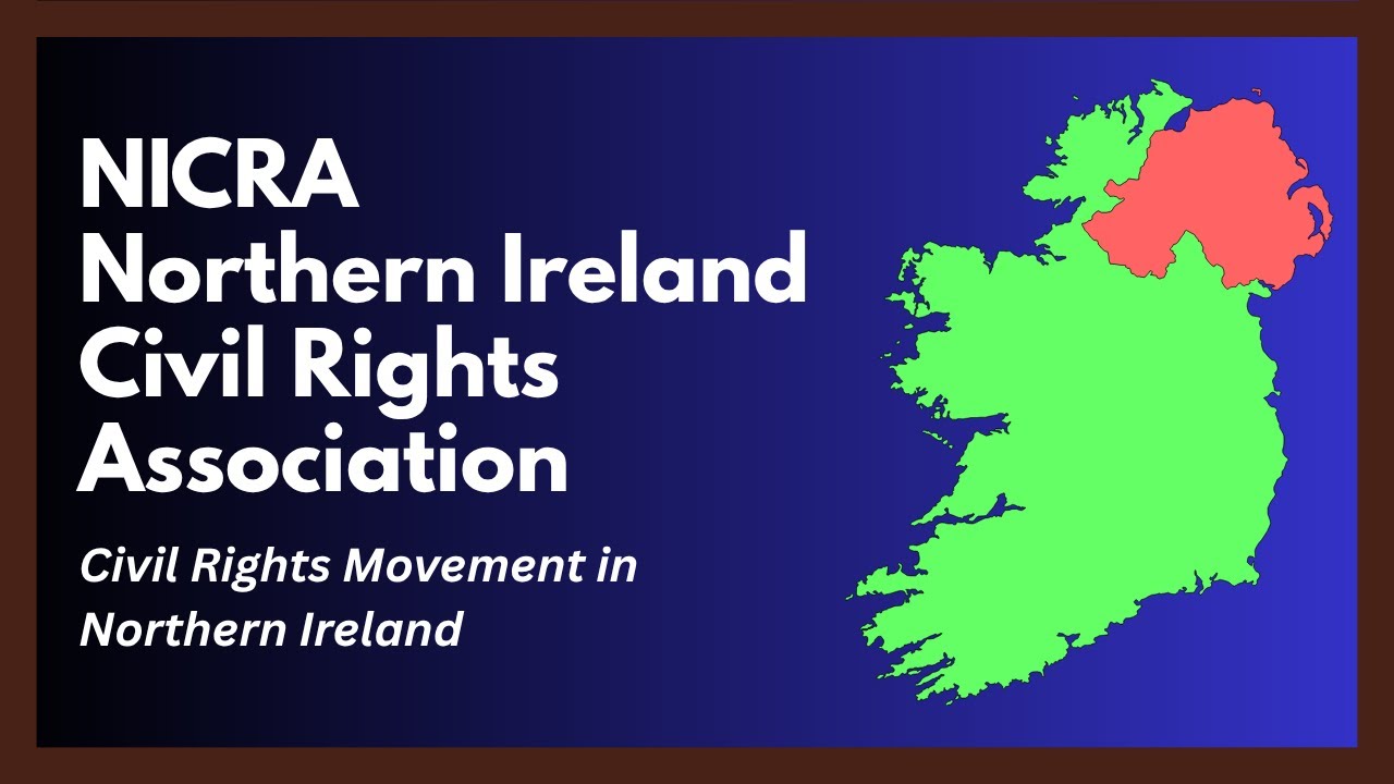 The Northern Ireland Civil Rights Association — The Fight for Equality and Justice