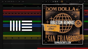 Dom Dolla - San Frandisco Eli Brown Remix Ableton Remake