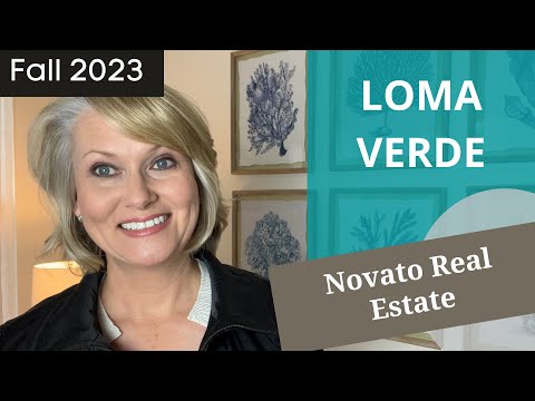 Loma Verde Novato Real Estate Update | Fall 2023