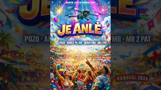 Bawon Lapln je Anl kanaval 2026 deriv Fmb Xpozo X Mr Depat X Angl Pa Jije