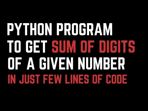 Python Program for Sum of Digits of a Number || Python Program