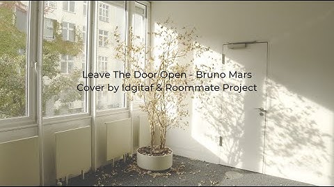 Leave The Door Open - Bruno Mars Cover by Idgitaf & Roommate Project (Lyric/Lirik)