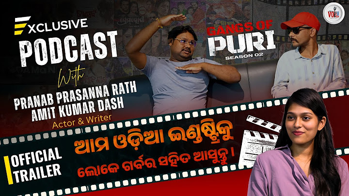 Gangs of Puri EXPOSED | Actor Pranab Prasanna Rath & Writer Amit Kumar Dash | Voice of OdishaPodcast