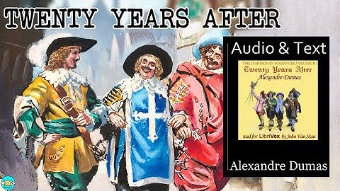 The Three Musketeers: Twenty Years After - Videobook Part 3/3 🎧 Audiobook with Scrolling Text 📖