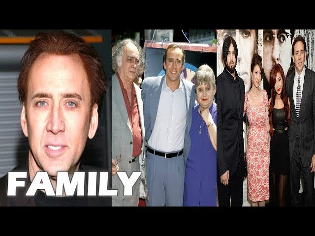 Nicolas Cage Family Pictures || Father, Mother, Brothers, Ex-Spouses, Spouse, Son !!! Nicolas Cage Family Pictures || Father, Mother, Brothers, Ex-Spouses, Spouse, Son !!!