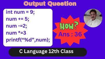 How to Solve Output Questions | Class 12 C Language | Computer Science
