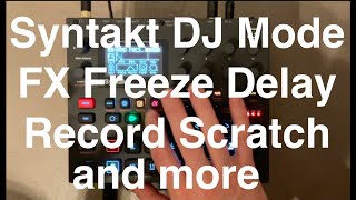 Celebrity Freeze Delay on Syntakt: Performance FX for "sample" flip, record scratch, reverse delay, and more Wealth