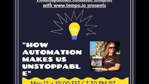 How Automation Makes Us Unstoppable |Visakhapatnam Atlassian chapter events