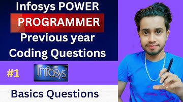 Infosys Power Programmer Coding Questions | Power programmer previous year Questions | Basics