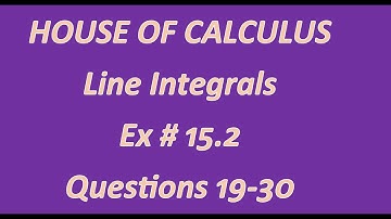 Multivariable Calculus: Ex # 15.2 Q # 19-30 How to find Line Integral Howard Anton