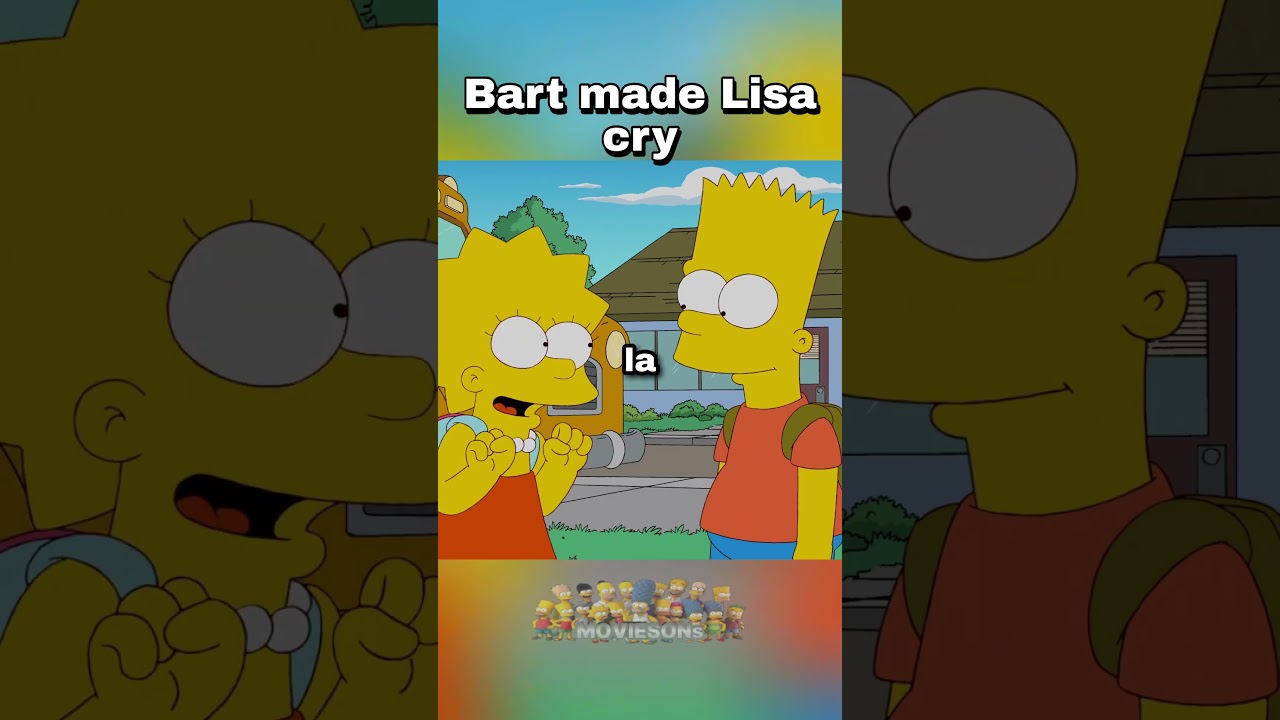 Bart made Lisa cry