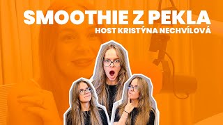 SMOOTHIE Z PEKLA l Aneta Kratochvílová w/ host Kristýna Nechvílová