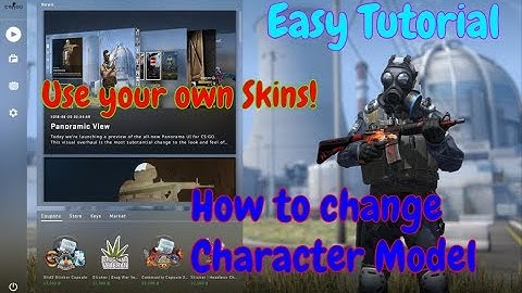 How to Change your panorama Character Model on Cs Go