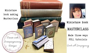 Miniature book masterclass made three ways FULL tutorial