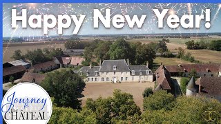 Celebrating a New Year at our French Chateau - Journey to the Château, Ep. 164