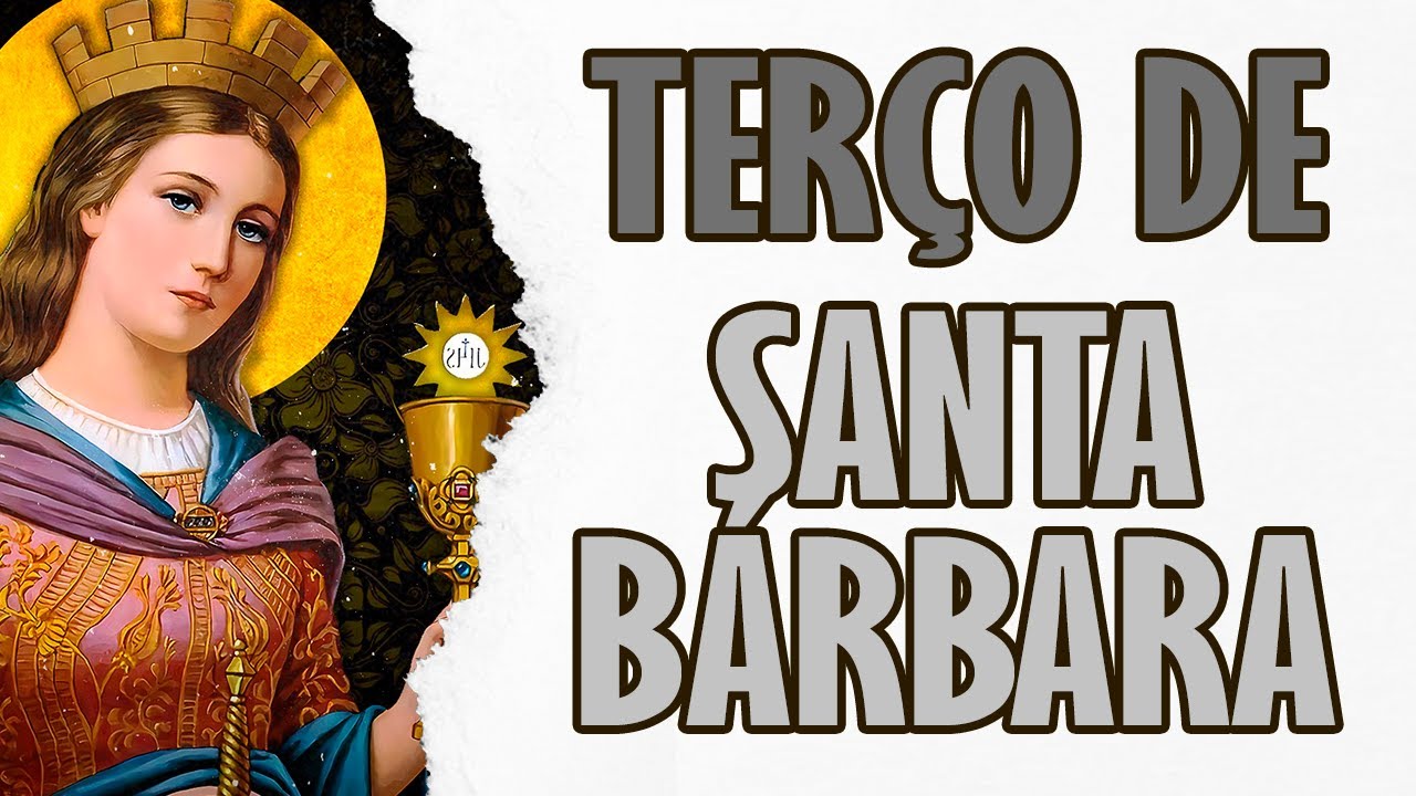 TERÇO DE SANTA BÁRBARA